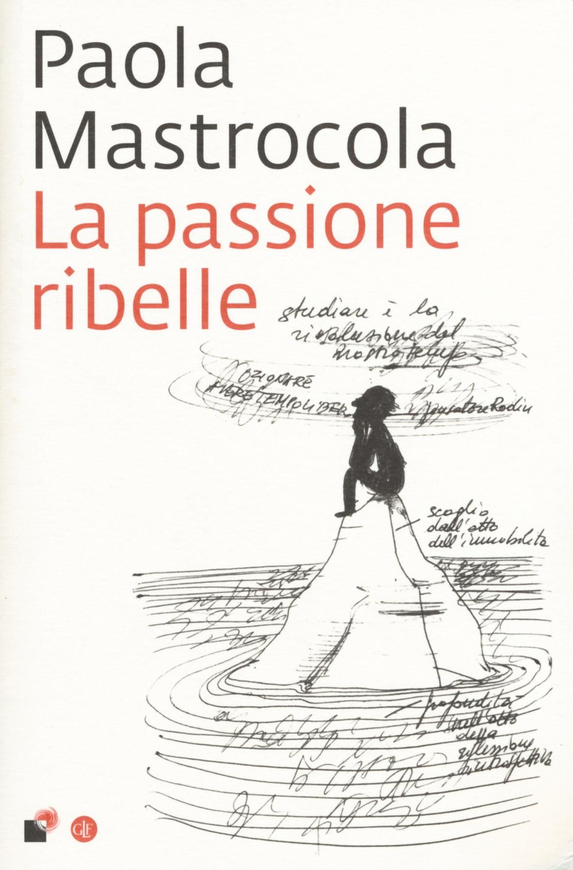 Copertina del libro "La passione ribelle" di Paola Mastrocola